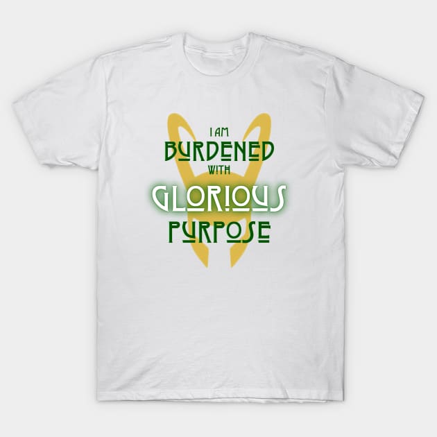 Glorious Purpose (dark text) T-Shirt by Damn_Nation_Inc